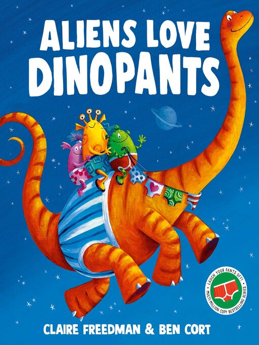 Title details for Aliens Love Dinopants by Claire Freedman - Wait list